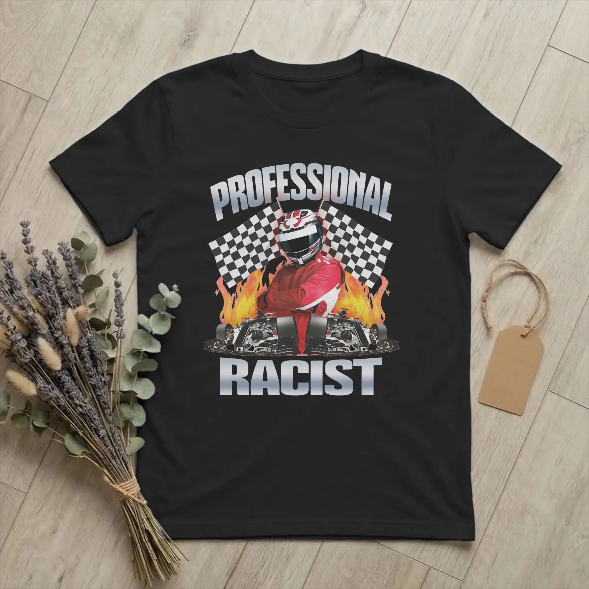 Professional Certified Racist Racing Meme  T Shirts 100% Cotton Leisure T-Shirts Round Neck  Tees Short Sleeve Clothing 6XL