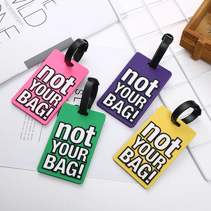 Lettera creativa "non la tua borsa" accessori da viaggio carini etichette per bagagli valigia stile cartone animato etichetta da viaggio portatile in silicone di moda