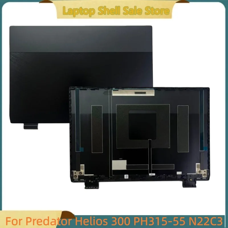 

New laptop Parts For Predator Helios 300 PH315-55 N22C3 Rear Lid Top Case Screen Back Cover A Shell