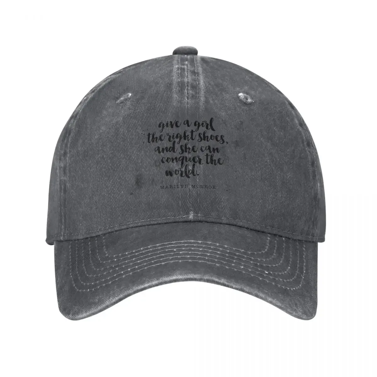 Give a Girl The Right Shoes, And She Can Conquer The World - Quote About Shoe Baseball Cap Anime tea Hat For Men Women's