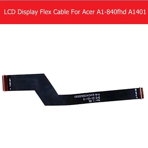 

WEETEN Genuine LCD Panel Flex Cable For Acer Iconia Tab 8 A1-840fhd LCD Display PCB Flex cable connect mainboard replacement