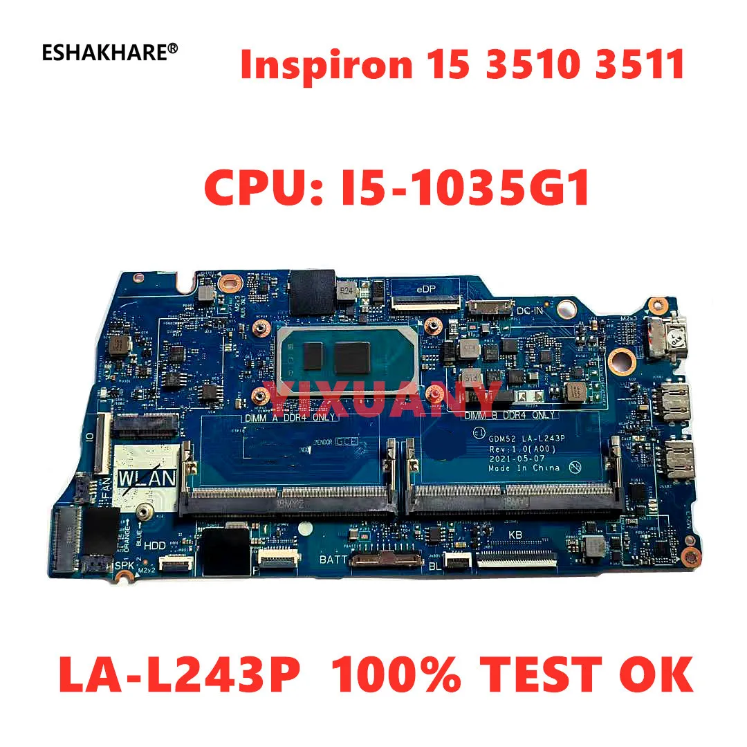 For Dell Inspiron 15 3510 3511 Laptop Motherboard CPU: I5-1035G1 SRGKL CN-03P9HH 03P9HH 3P9HH LA-L243P Mainboard 100% Test OK