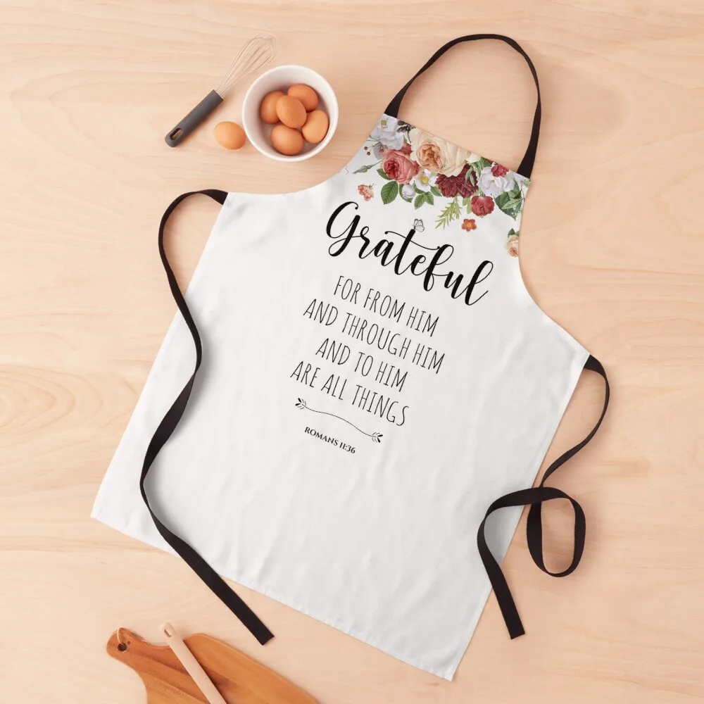 GRATEFUL - Floral Bible Verse Romans 11:36 Apron For Cosmetologist useful gadgets for home Apron