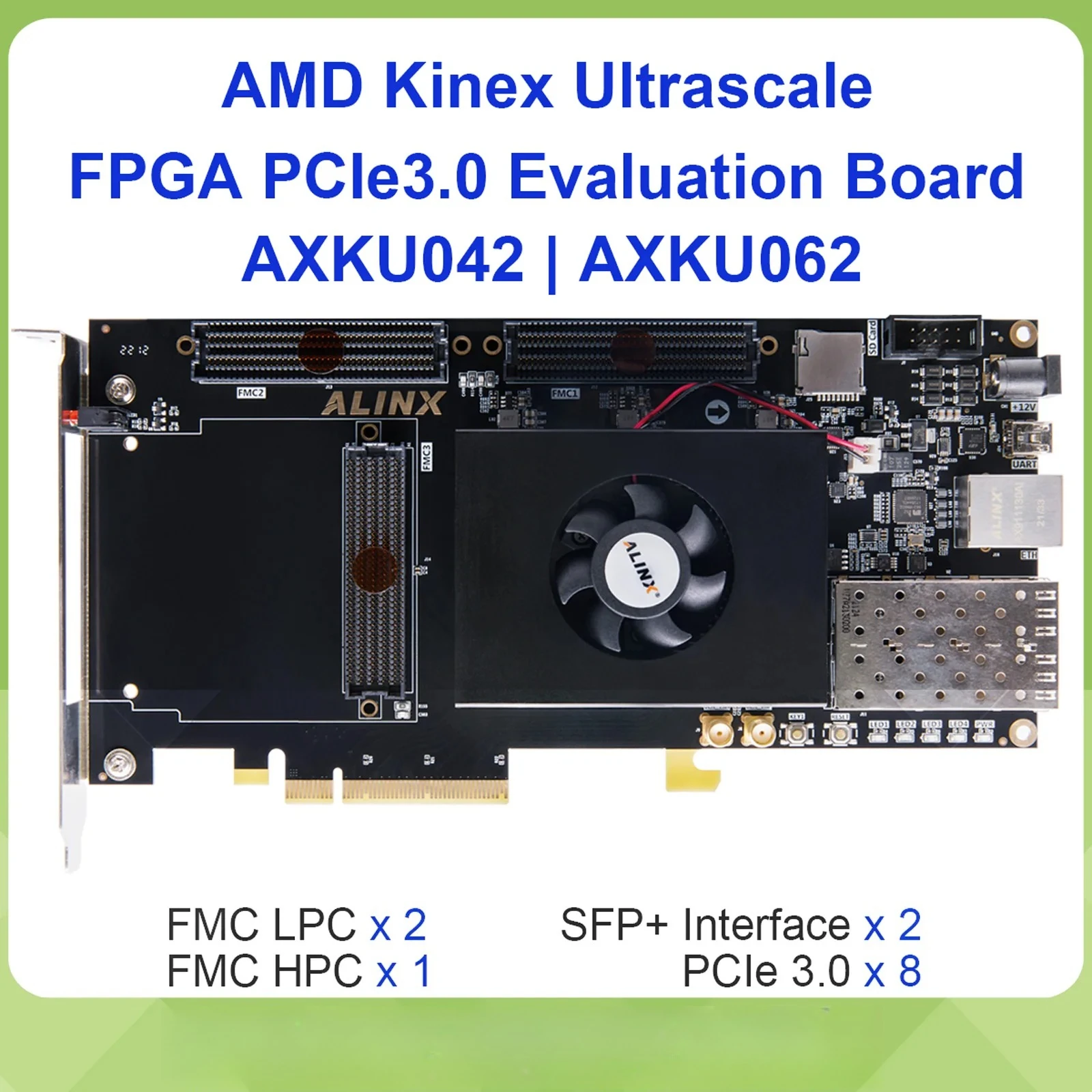 AXKU042 AXKU062 FPGA Development Board with AMD Kintex UltraScale XCKU040 XCKU060 4GB DDR4 FMC PCIe SFP Gigabit Ethernet