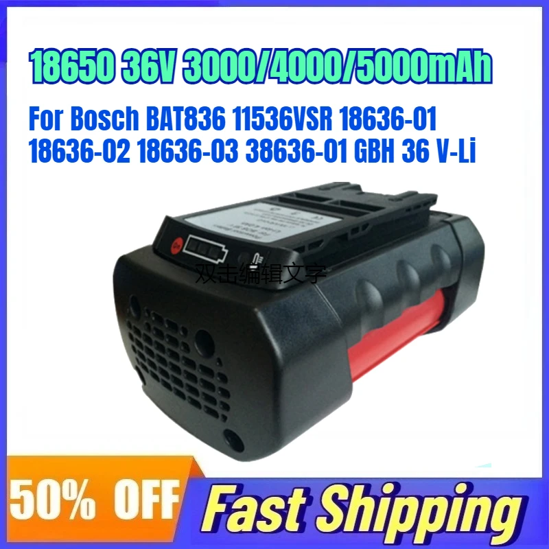

18650 36V 5000mAh Rechargeable Battery for Bosch BAT836 11536VSR 18636-01 18636-02 18636-03 38636-01 GBH 36 V-Li Lithium Battery