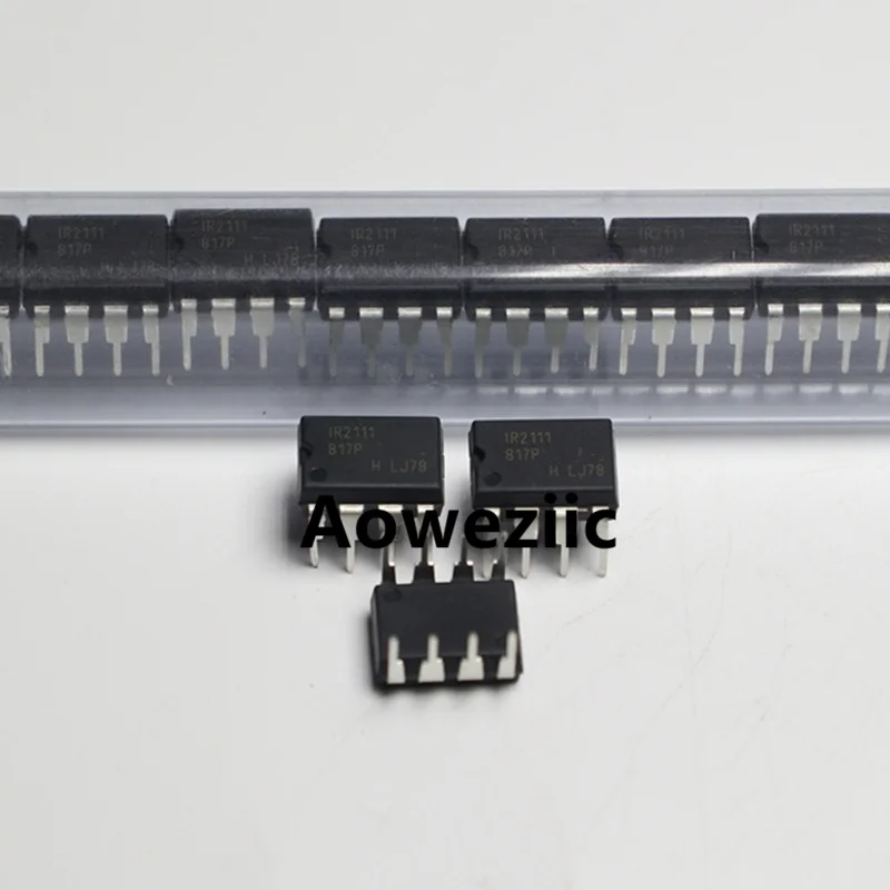 Aoweziic  2021+ 100% New Imported Original  IR2111PBF  IR2111  DIP-8   IR2111STRPBF IR2111S SOP-8