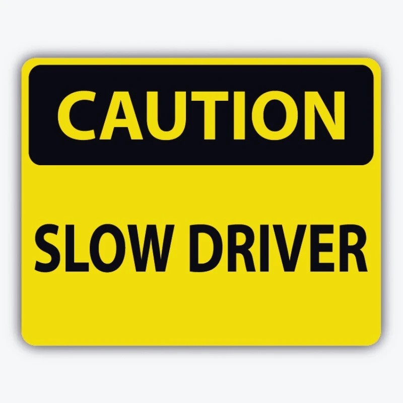 

Car Stickers Warning Signs for Slow Drivers: Car Bumper Stickers and Decals 15cm PVC KK
