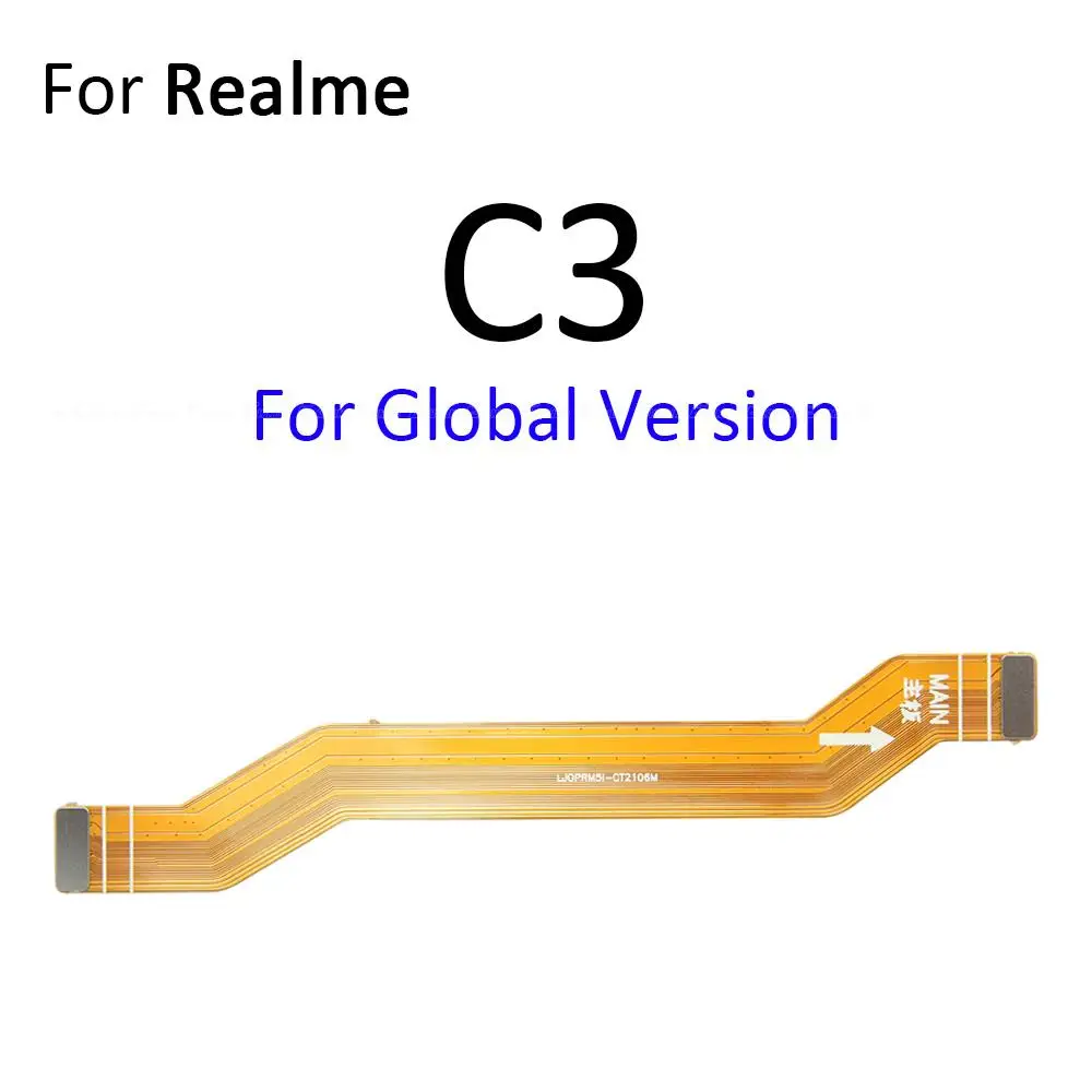 Main Board Motherboard Connection Flex Cable For OPPO Realme C1 C2 C3 C3i C11 2020 C12 C15 C17 C21Y C25 C25s C25Y C35 C55