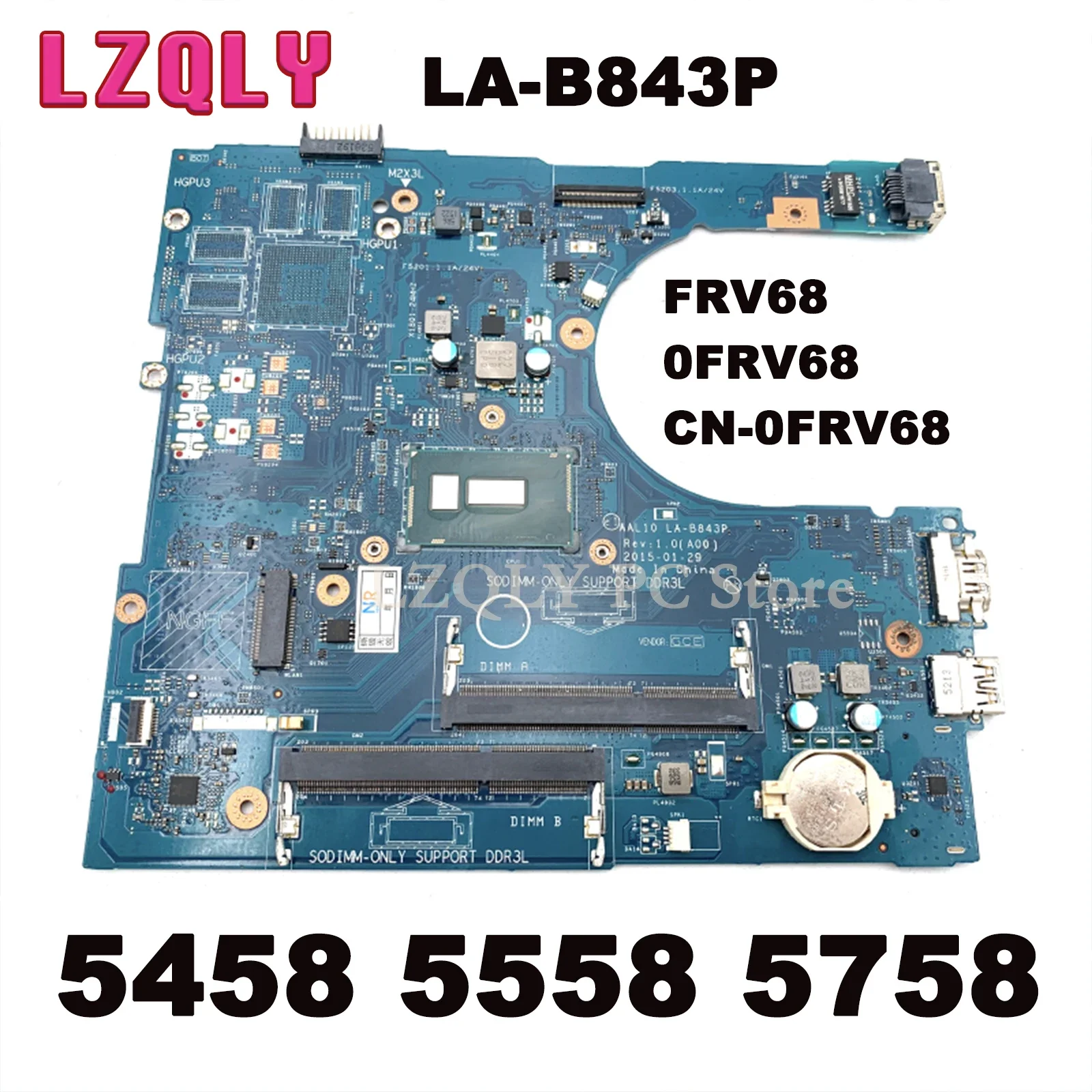 

LZQLY For Dell Inspiron 5458 5558 5758 FRV68 0FRV68 CN-0FRV68 LA-B843P Laptop Motherboard I5-5200U CPU 2.2GHz DDR3L