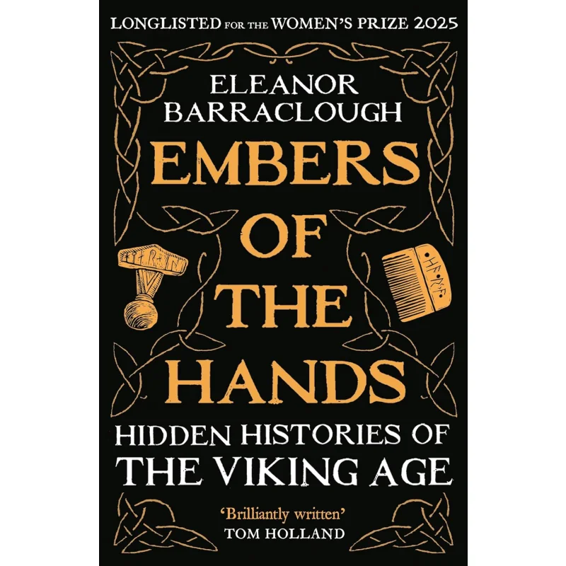 Embers Of The Hands  Hidden Histories Of The Viking Age Eleanor Barraclough Profile Books 9781788166751 Book
