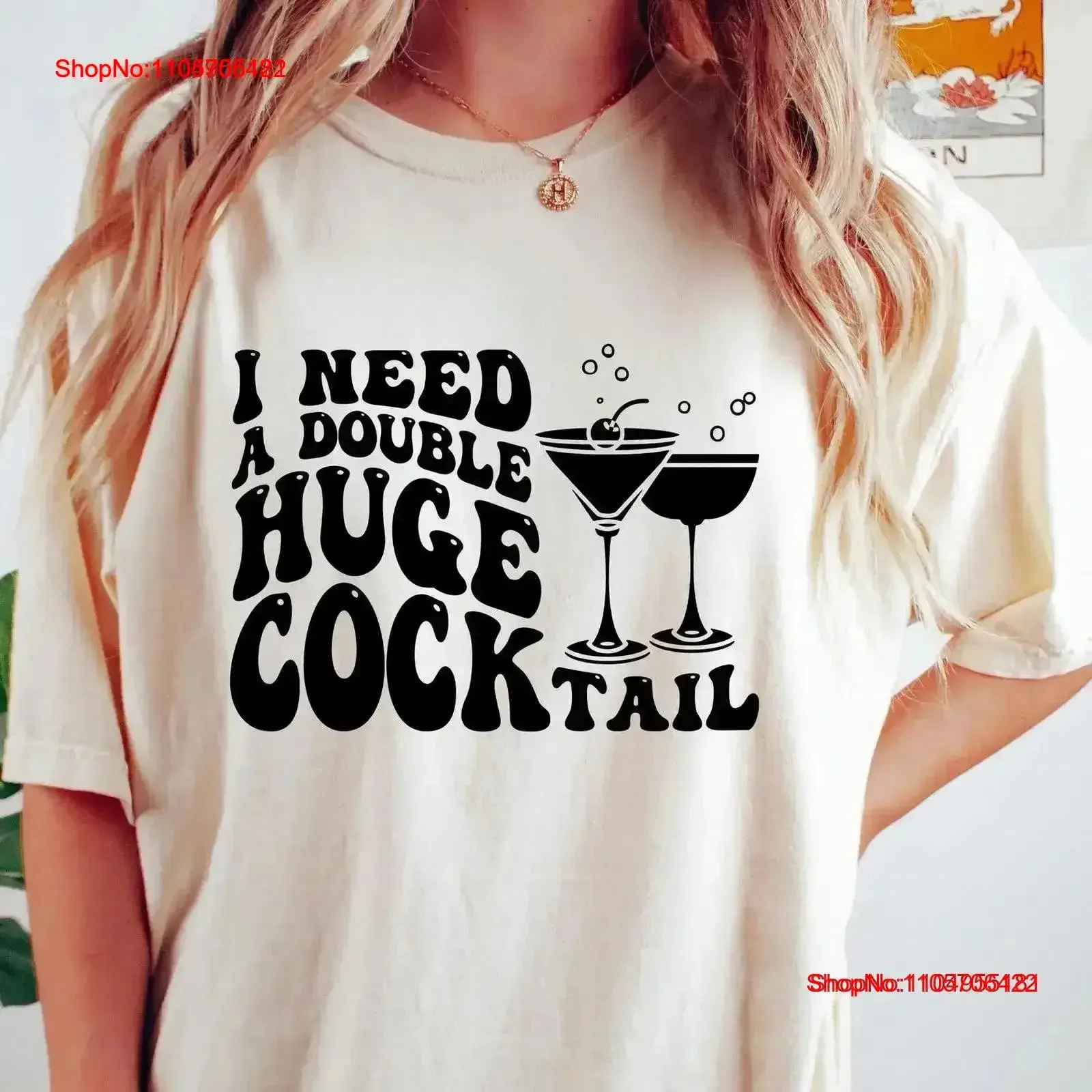 I Need a Huge Cocktail T Shirt Adult Humor Drinking For Friends Humorous SweaT Funny Preppy Inappropriate vintage Washed Soft