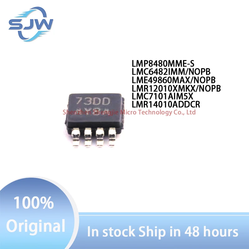 

LMP8480MME-S LMC6482IMM LME49860MAX LMR12010XMKX LMC7101AIM5X LMR14010ADDCR VSSOP-8 SOIC-8 SOT23 Amplifier power supply chip