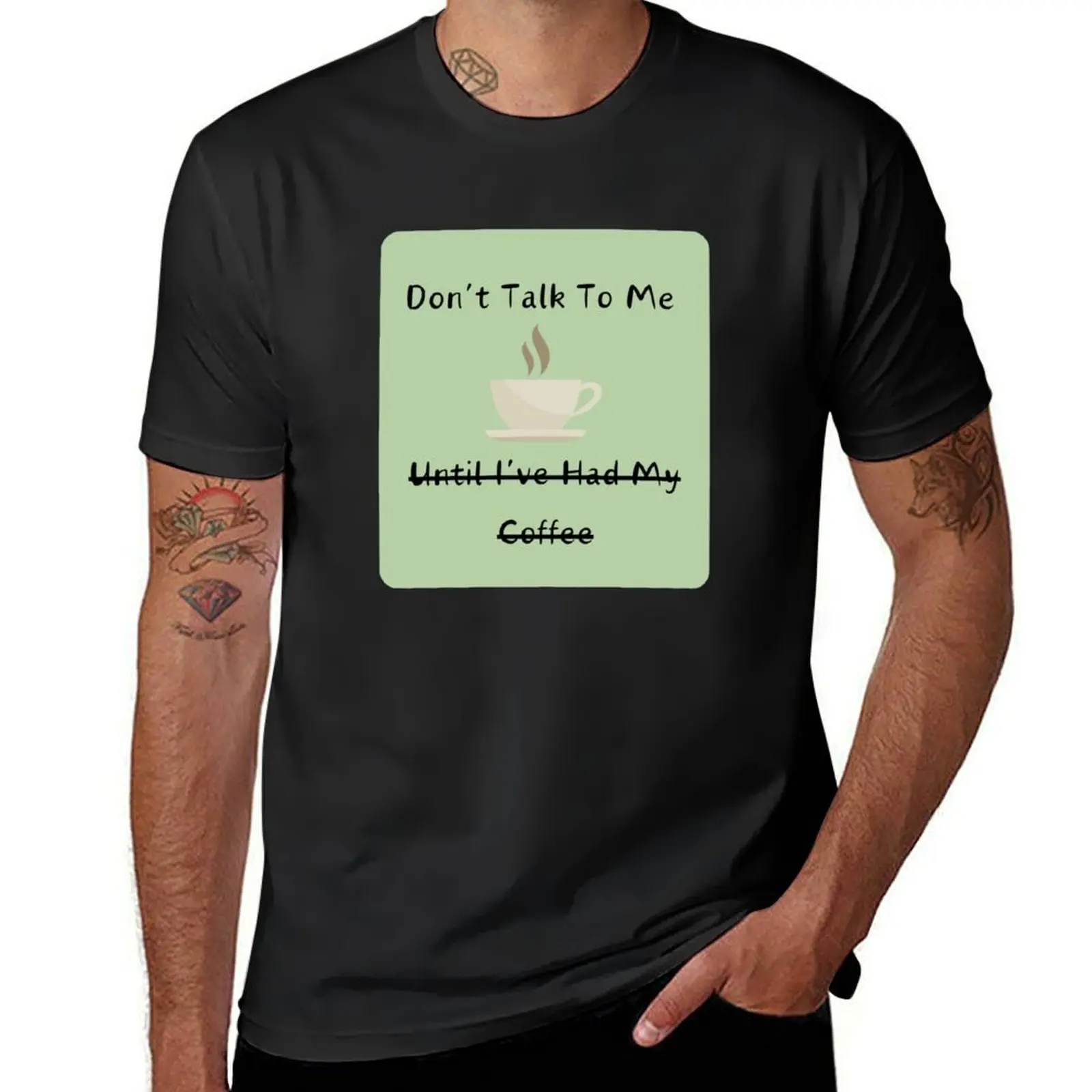 

Don't Talk To Me Until I've Had My Coffee T-Shirt heavyweights funnys Aesthetic clothing blanks Short sleeve tee men