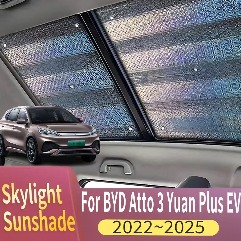 

Sunroof Sunshade Suitable For BYD Atto 3 Yuan Plus EV 2022 2023 2024 2025 Car Panoramic Roof Heat Shield Window Sunshade Anti-UV