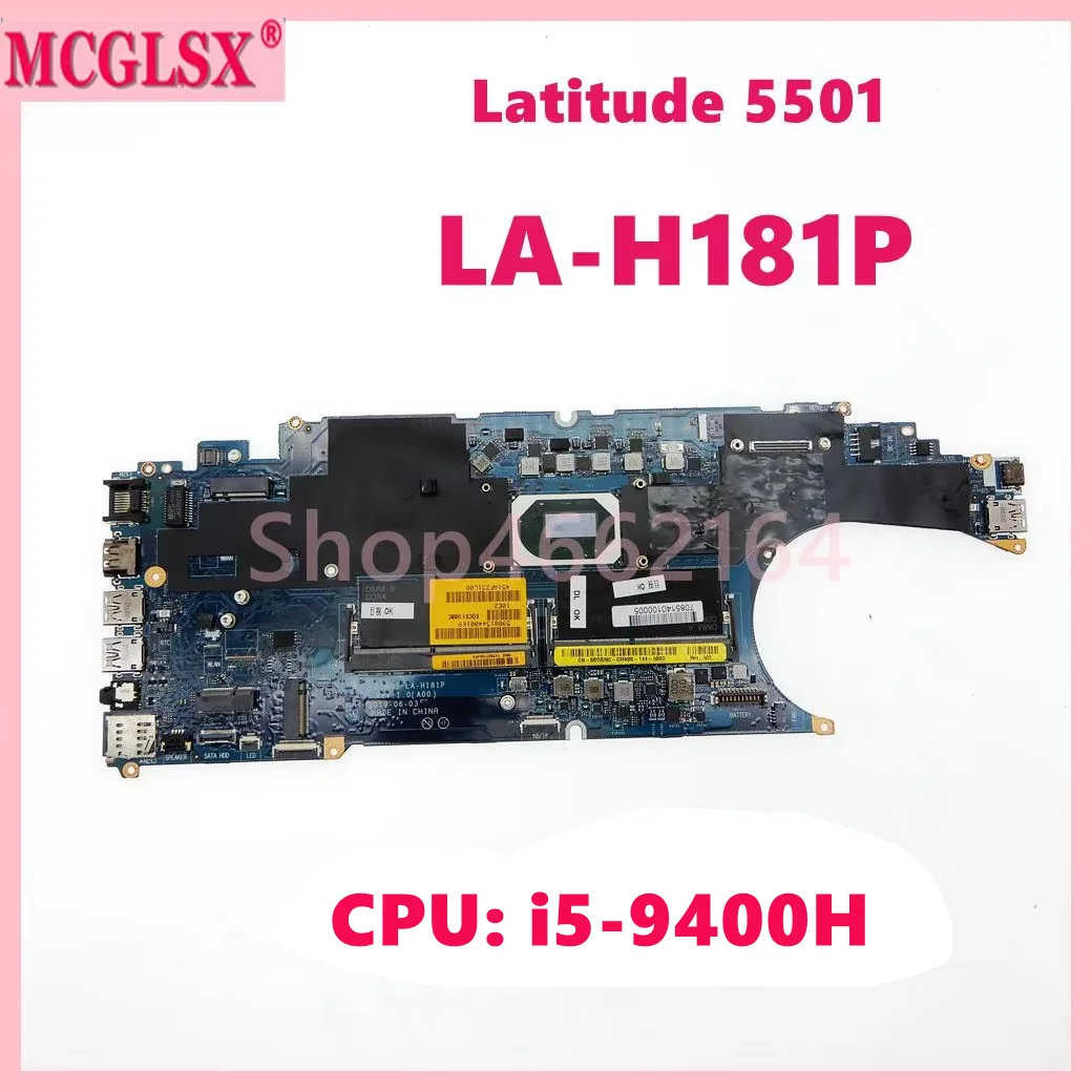 

LA-H181P With i5-9400H CPU Notebook Motherboard For DELL Latitude 5501 Laptop Mainboard CN-0D9D89 100% Tested OK