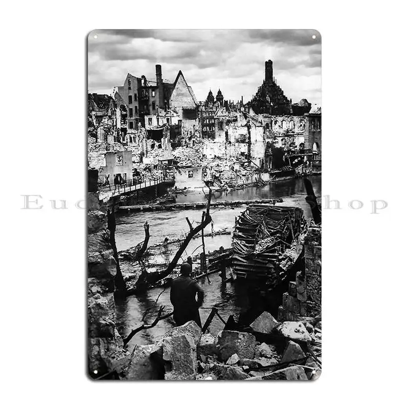 تدمير Nuremberg بعد قنبلة الحلفاء Ww2 1945 لوحة معدنية ملصق جدار اللوحة تصميم غرفة المعيشة تين تسجيل ملصق #2