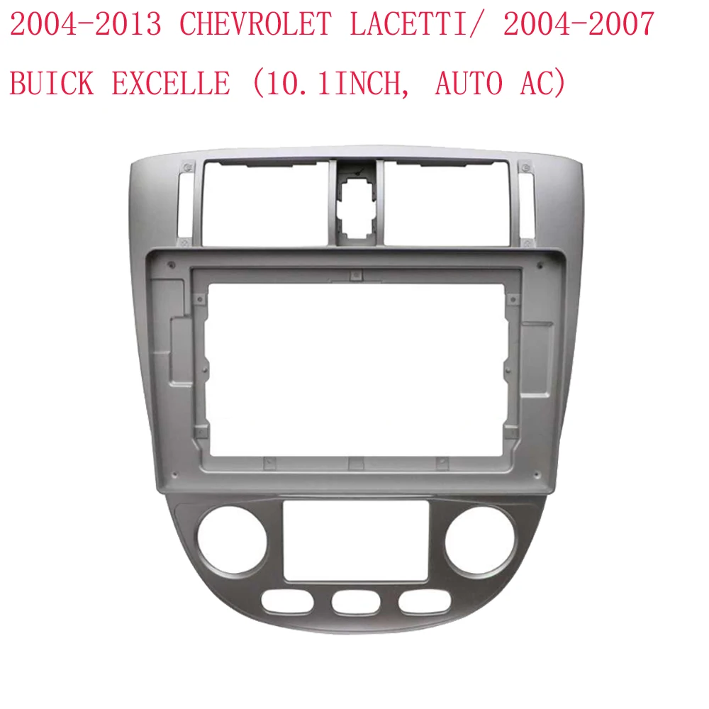 2DIN Radio Fascia Frame For Chevrolet Optra Buick Excelle Hatchback HRV 2004-2007 10.1 Inch Car Stereo Installation Dash Kit