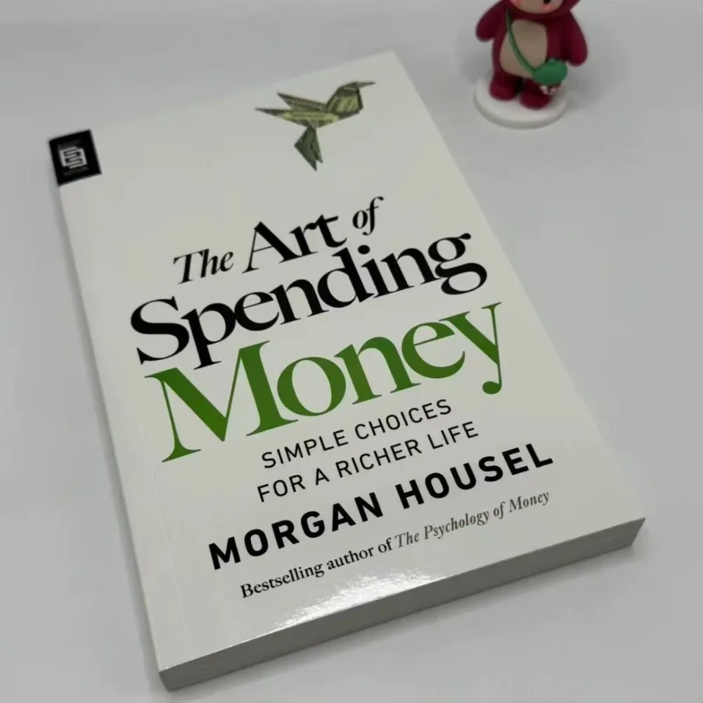 The Art of Spending Money:Simple Choices for A Richer Life Paperback Book in English
