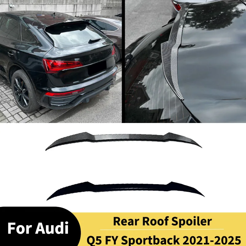 

For Audi Q5 FY Sportback 2021-2025 Rear Roof Spoiler Rear Trunk Wing Body kits Diffuser Splitter Tail Fin Accessories Tuning