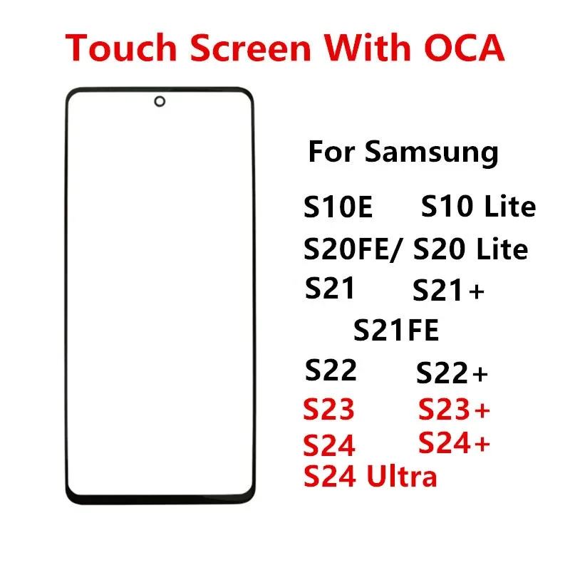 Touch Screen For Samsung Galaxy S24 S23 S21 FE S10E S22 Plus S20 S10 Lite Front Panel LCD Display Out Glass Repair Part + OCA