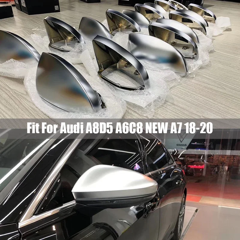 

LHD Rearview Mirror Cover caps For Audi NEW A6 C8 A7 A8 D5 2018 2019 Matt silver Car Side Mirror Cover Replacement