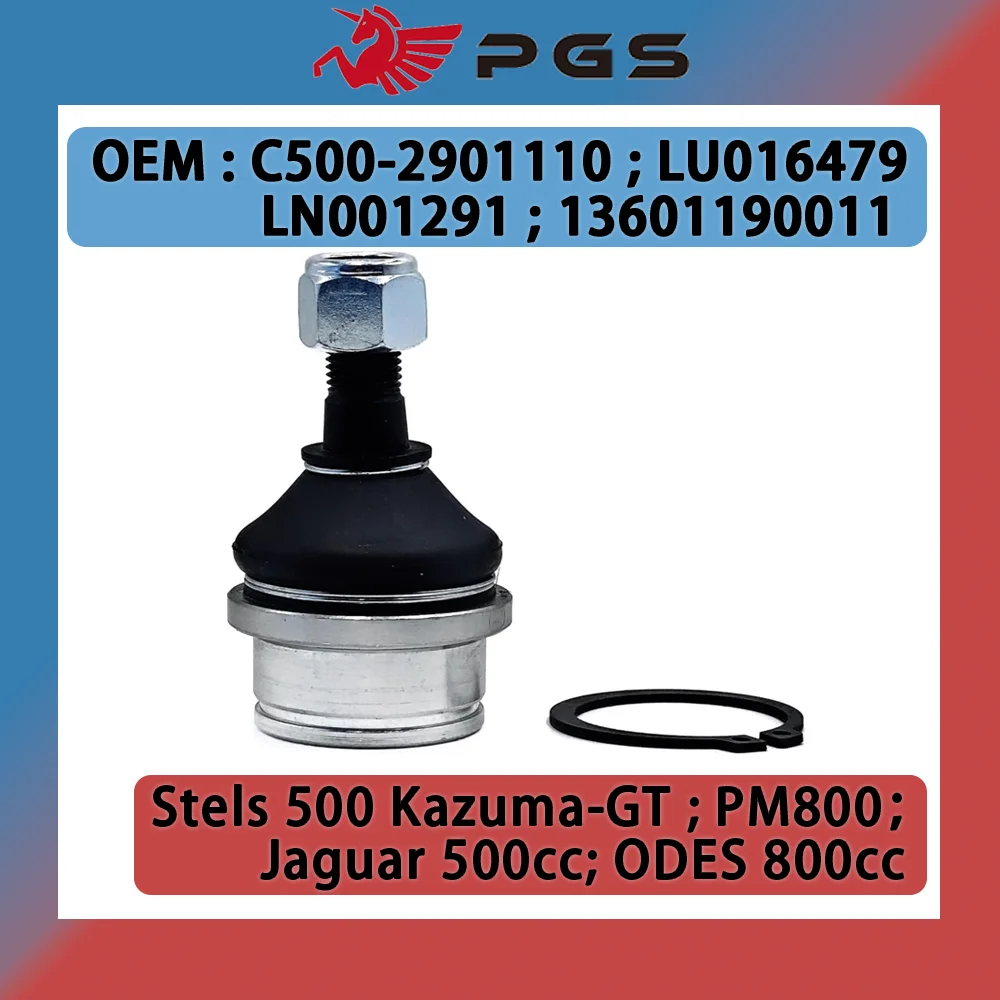 PGS Ball Joint Ball End Assy For PM800 ODES 800 Kazuma Jaguar 500K J500 500GT C500-2901110 LU016479 LN001291 13601190011