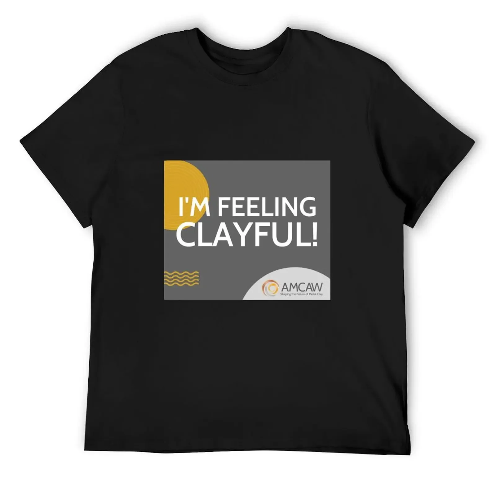 I'm Feeling Clayful T-Shirt graphic t shirts blue archive cute tops mens plain t shirts