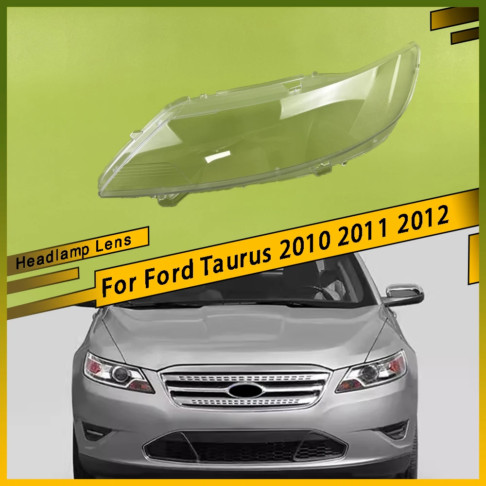 

For Ford Taurus 2010 2011 2012 Car Front Headlight Lens Cover Auto Shell Transparent Headlamp Cover Replace Original Lampshade