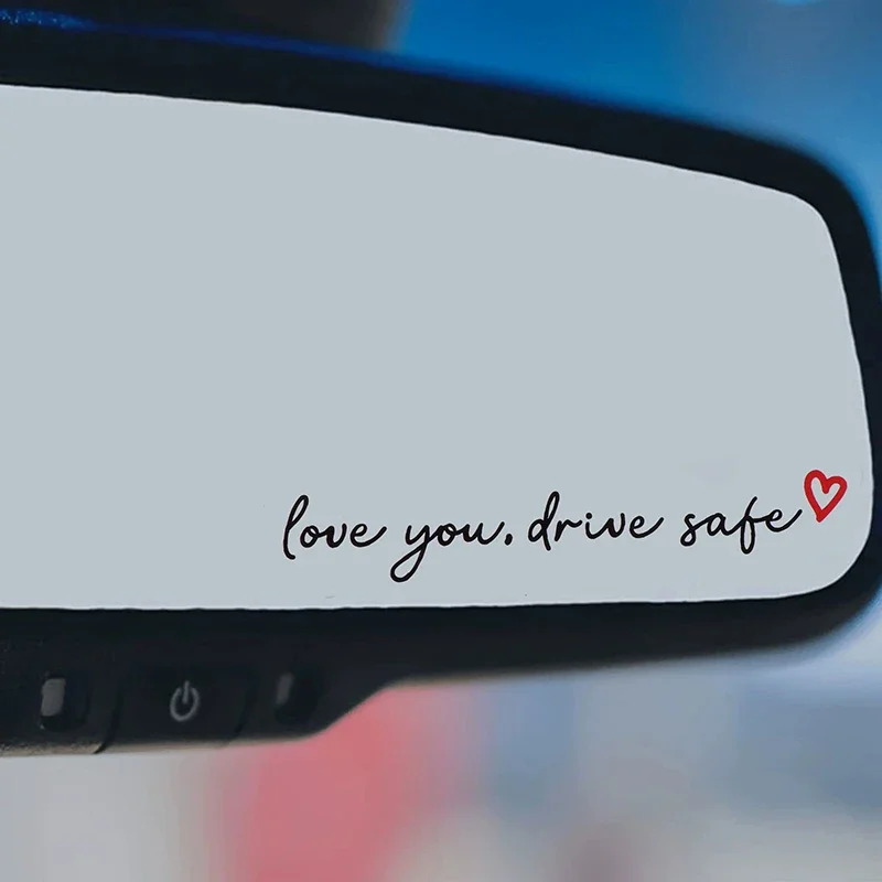 4PC Love You Drive Safe Vinyl Sticker, Heartfelt Safety Reminder for Women Driver, Car Mirror Interior Decor & Gift