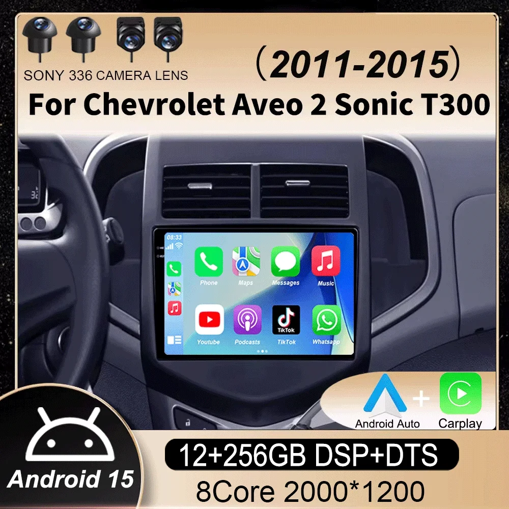 Android 15 para Chevrolet Aveo 2 Sonic T300 2011-2015 Radio de coche reproductor Multimedia navegación GPS 2 din Autoradio CarPlay Navi DSP