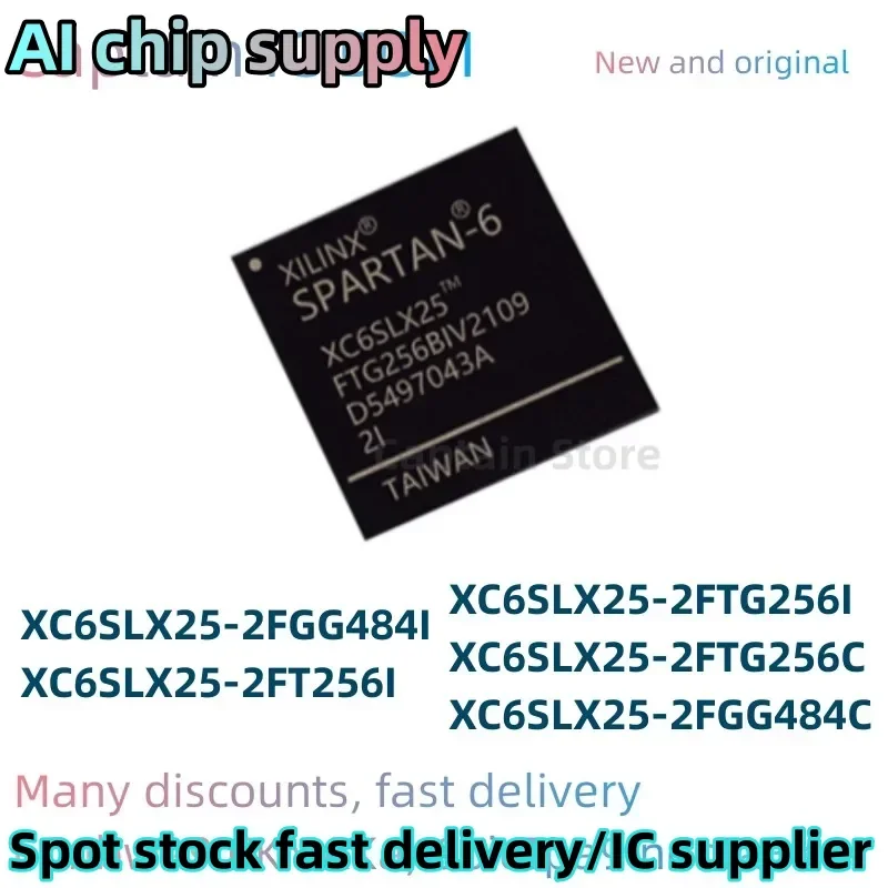 

5PCS XC6SLX25-2FGG484C XC6SLX25-2FGG484I XC6SLX25-2FT256I XC6SLX25-2FTG256I XC6SLX25-2FTG256C chip BGA