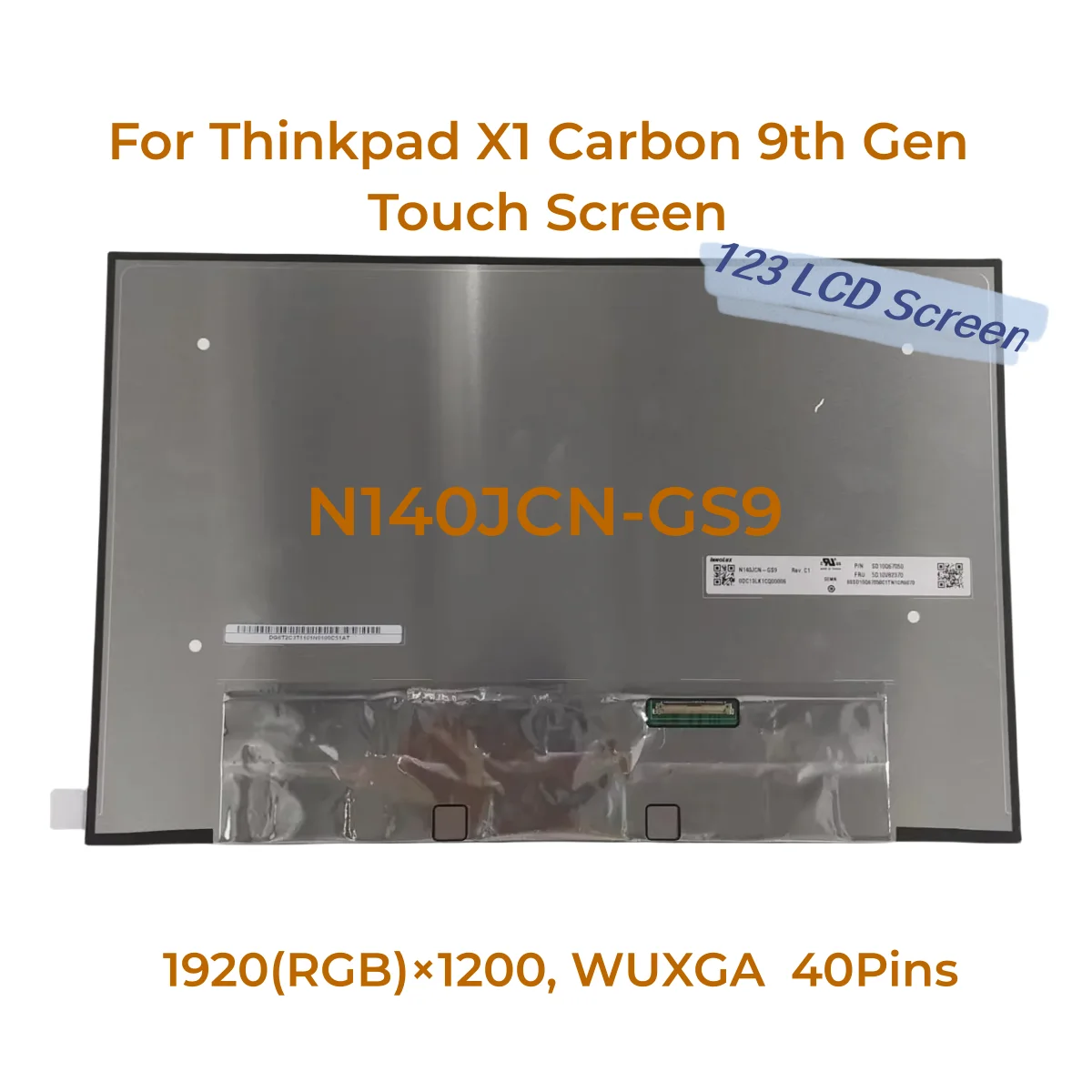 

For Thinkpad X1 Carbon 9th Gen Touch Screen N140JCN-GS9 R140NW4D R0 14 Inch 1920*1200 100%sRGB LCD Display 5D10V82370 5D10V82371