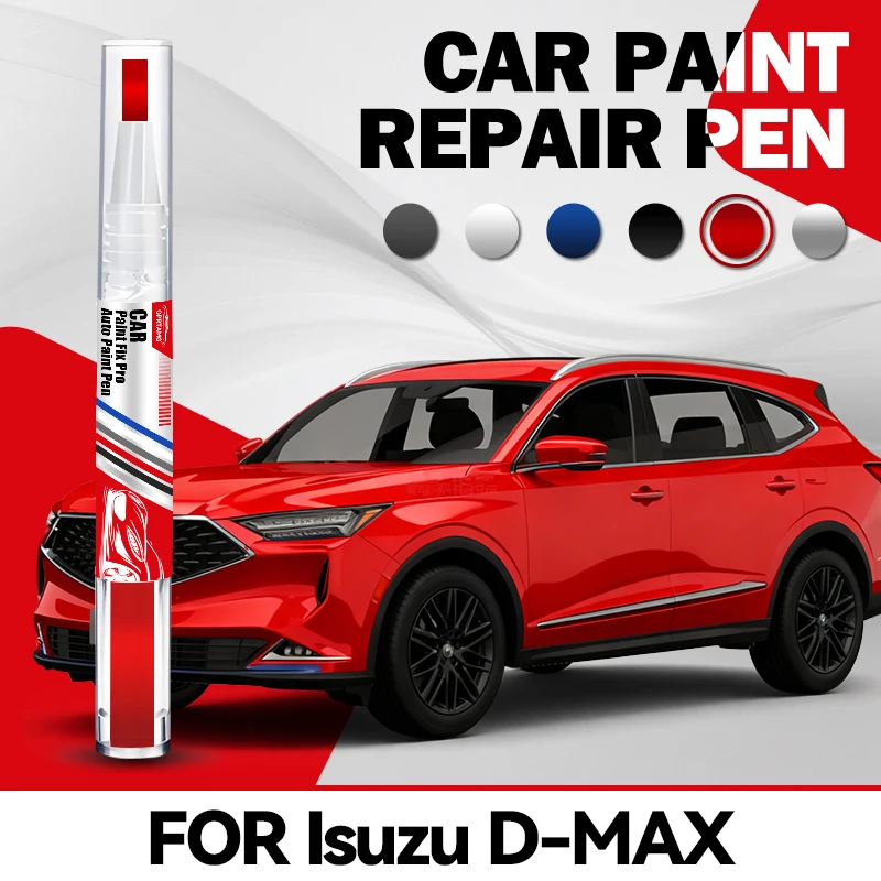 

For Isuzu D-MAX 1972-2025 Car paint touch up pen auto paint concealer pencil acrylic paints car accessories detailing auto