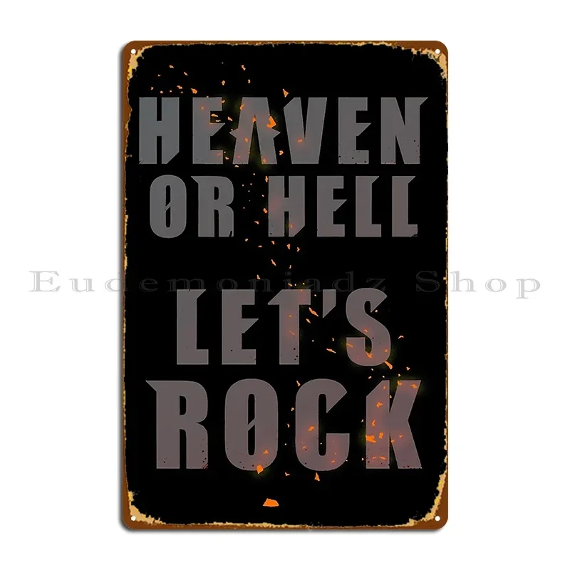 Heaven Or Hell Let S Rock Metal Sign Create Wall Decor Club Bar Bar Cinema Tin Sign Poster