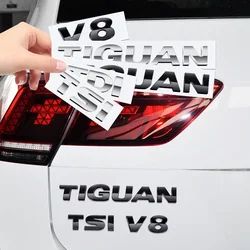 1pcs Chrome 3D ABS TIGUAN TSI TDI V6 V8 Letters Car Rear Tail Trunk Body Side Fender Badge Logo Emblem Labeling Auto Accessories