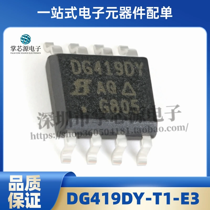 Original Chip DG419DY-T1-E3 DG419DY SOP-8 Precision CMOS Analog Switches Now!