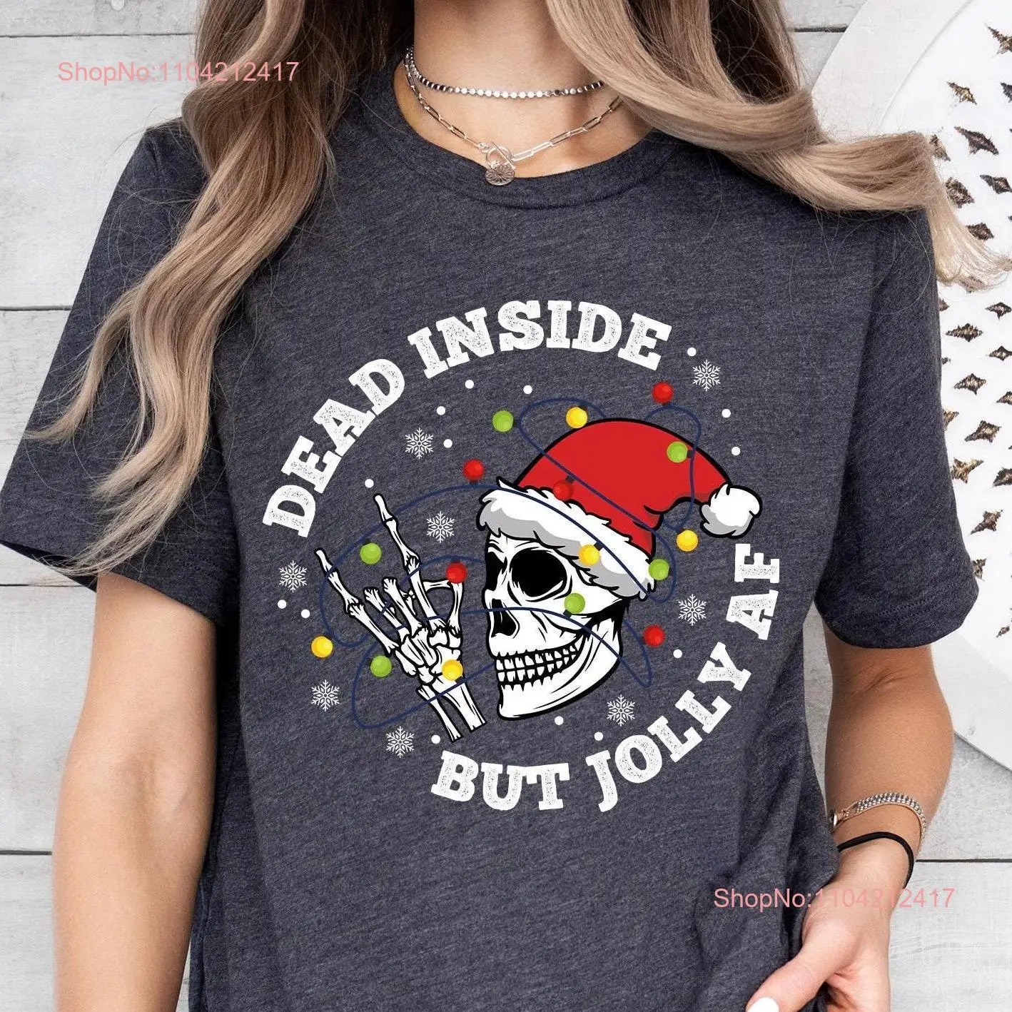 Dead Inside But Jolly AF T Shirt Christmas Skeleton Holly Spirit Funny long or short sleeves