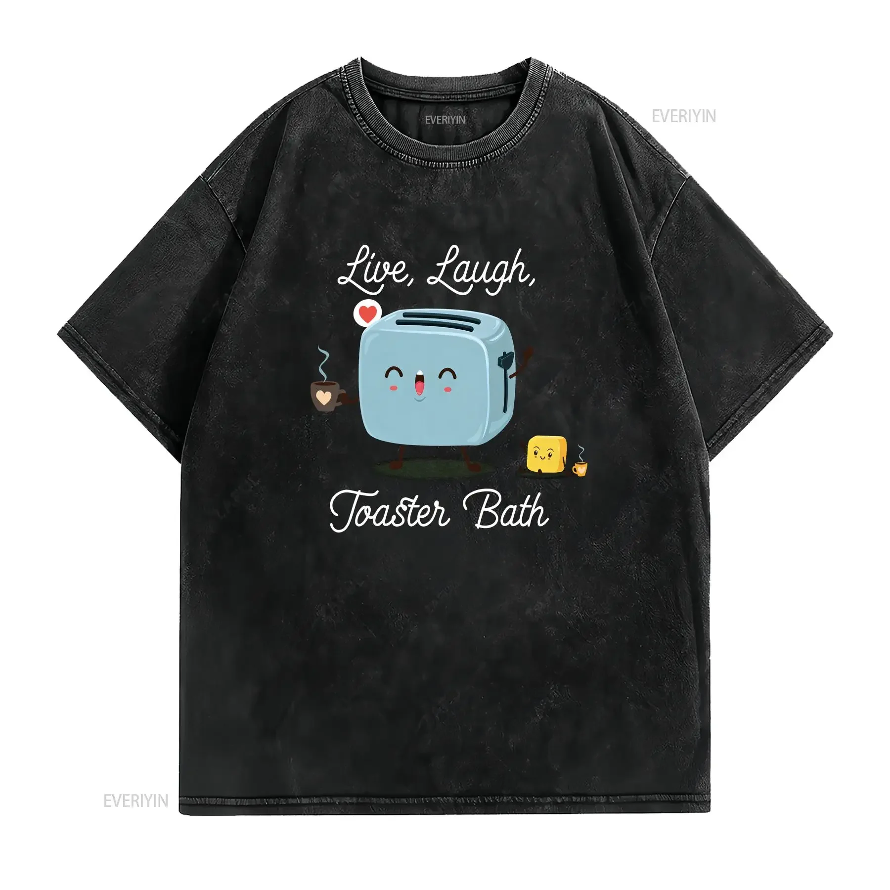 Live Laugh Toaster Baths T Shirt for Him Her Sarcastic Funny Weird Parody vintage Washed fashion Stretched Breathable Casual