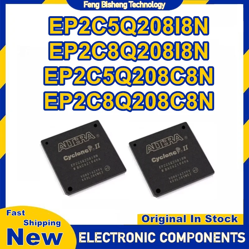 

EP2C5Q208C8N EP2C5Q208I8N EP2C8Q208C8N EP2C8Q208I8N QFP208 IC chipset New in stock