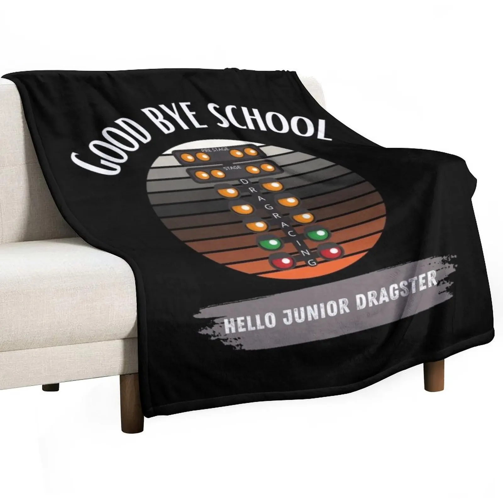 Good Bye School Hello Junior Dragster Summer Happy Last Day of School Goodbye Racing Drag Racing Dragsters Drag Ra Throw Blanket