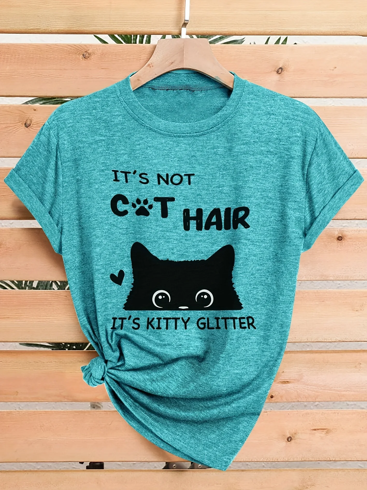 It's Not Cat Hair It's Kitty Glitter Women's Tee - Cute Cat Graphic, Casual Teal Top