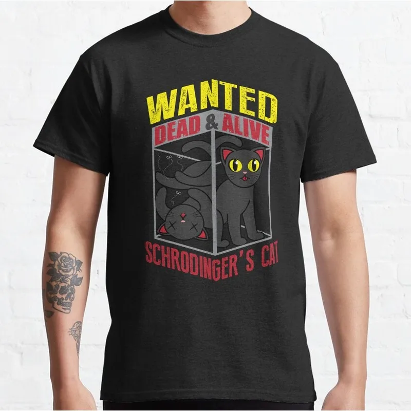 Schrodinger's cat Geek Physics Graphic T-Shirt Short Sleeve Quantum Physics Funny Science Casual Streetwear Unisex Tee S-6XL