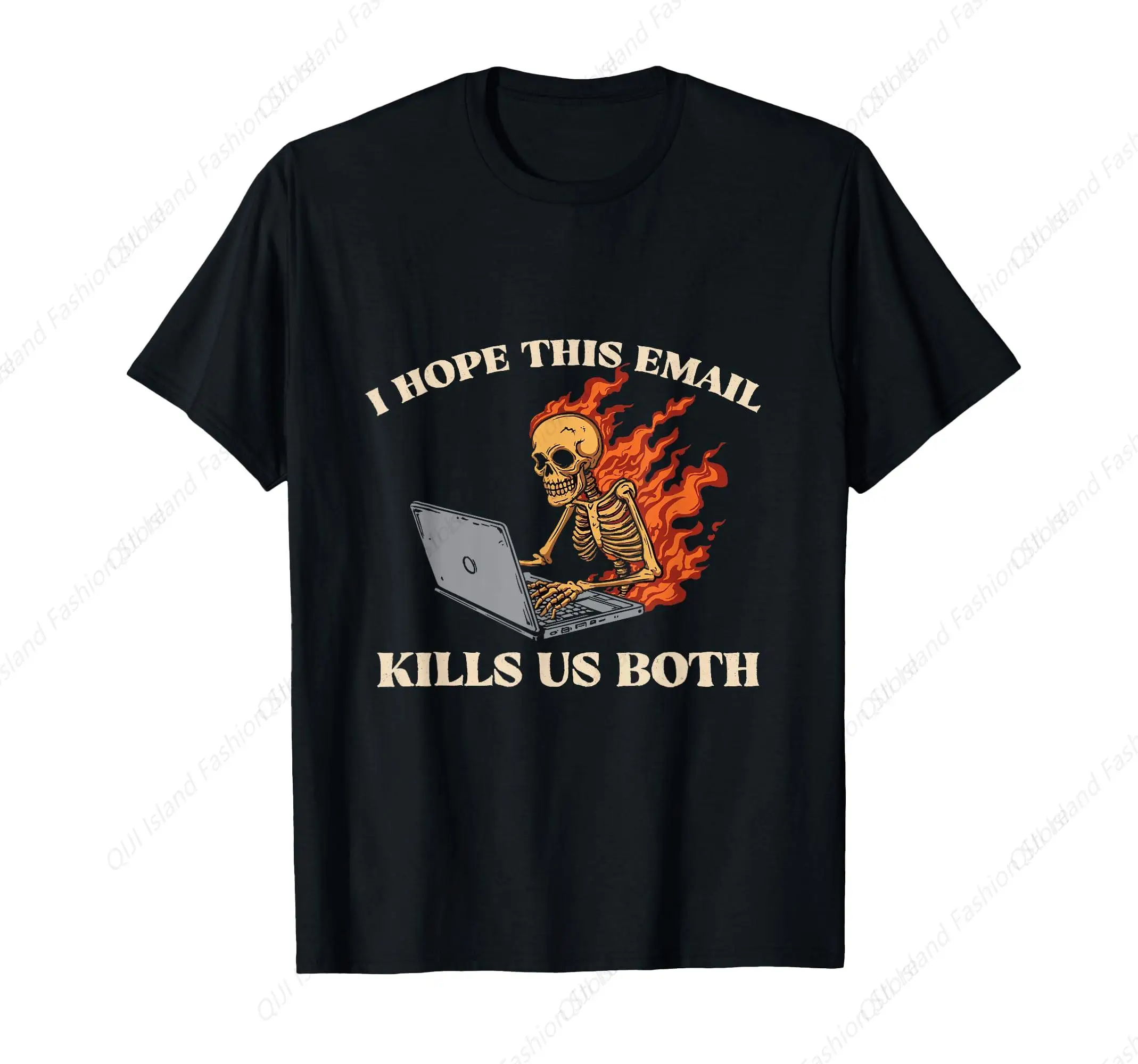 

I Hope This Email Kills Us Both Funny Halloween Skeleton T-Shirt