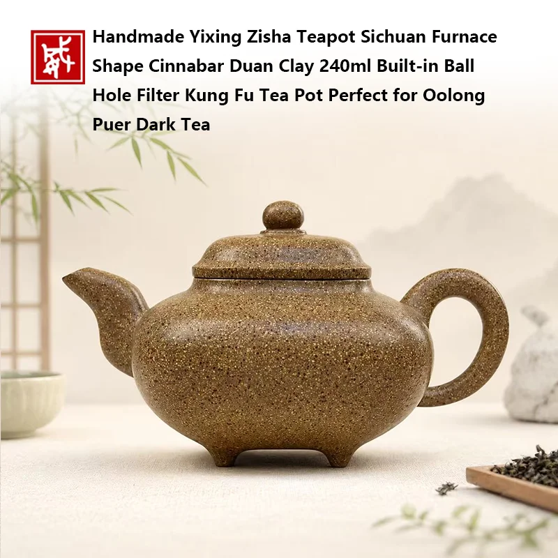 Handmade Yixing Zisha Teapot 240ml Cinnabar Duan Clay Sichuan Furnace Shape with Built-in Ball Hole Filter for Kung Fu Tea