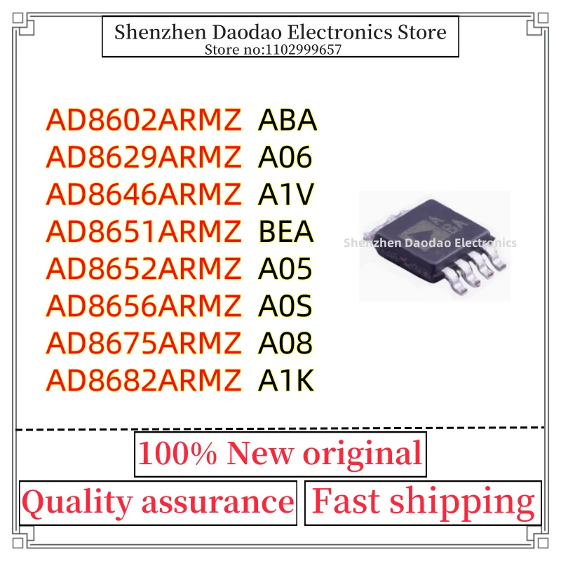 

AD8602ARMZ ABA AD8629ARMZ A06 AD8646ARMZ A1V AD8651ARMZ BEA AD8652ARMZ A05 AD8656ARMZ A0S AD8675ARMZ A08 AD8682ARMZ A1K MSOP8 IC