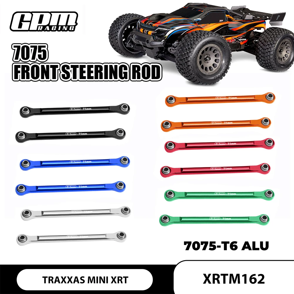 

Передняя рулевая тяга GPM для TRAXXAS MINI XRT Mini XRT из алюминиевого сплава 7075, аксессуары XRTM162