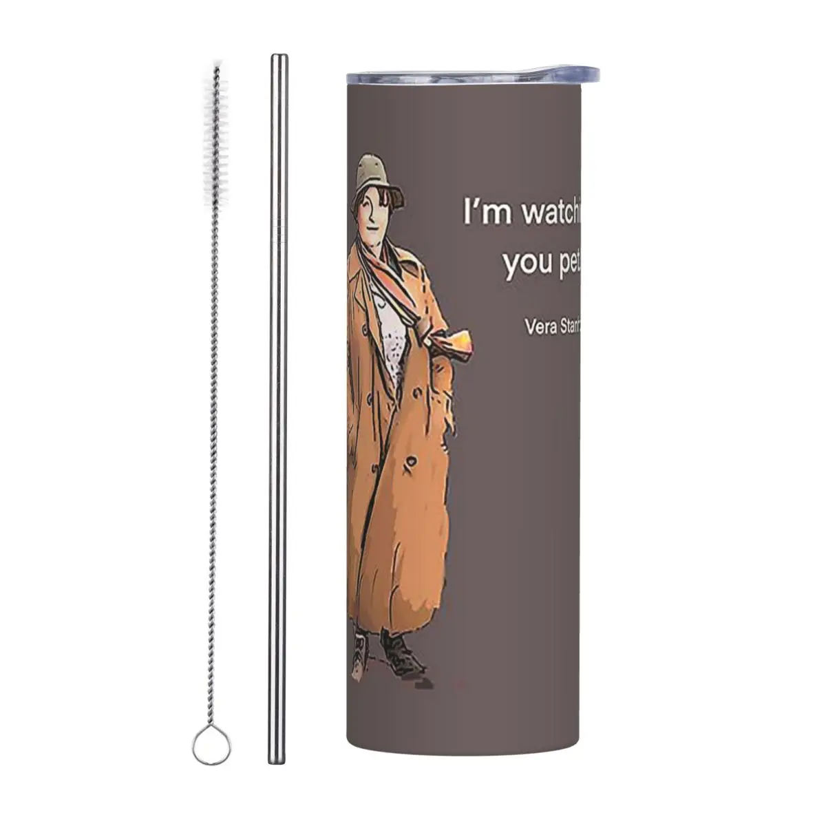 DCI Vera Stanhope I'm Watching You Pet. Stainless Steel Tumbler Vacuum Insulated Mug Thermal Cold Cup Straw With Lid 20oz