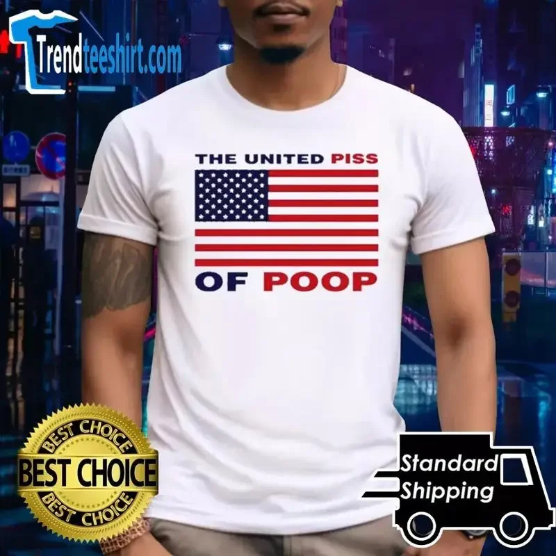 The United Piss Of Poop American Flag T Shirt