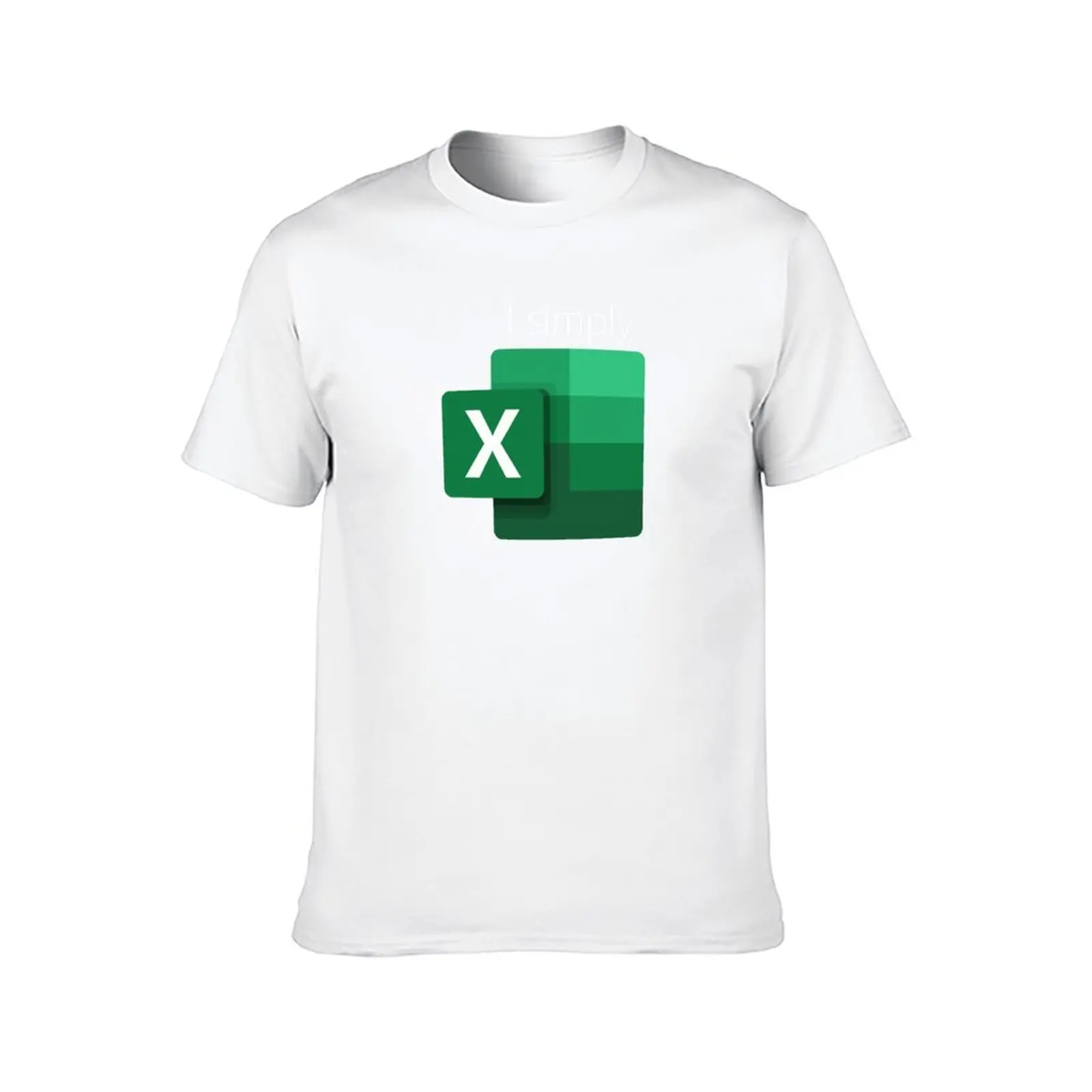 เสื้อยืด I simply Excel เสื้อยืดสั่งทำพิเศษสำหรับผู้ชาย เสื้อยืดลายกราฟิกตลกๆ