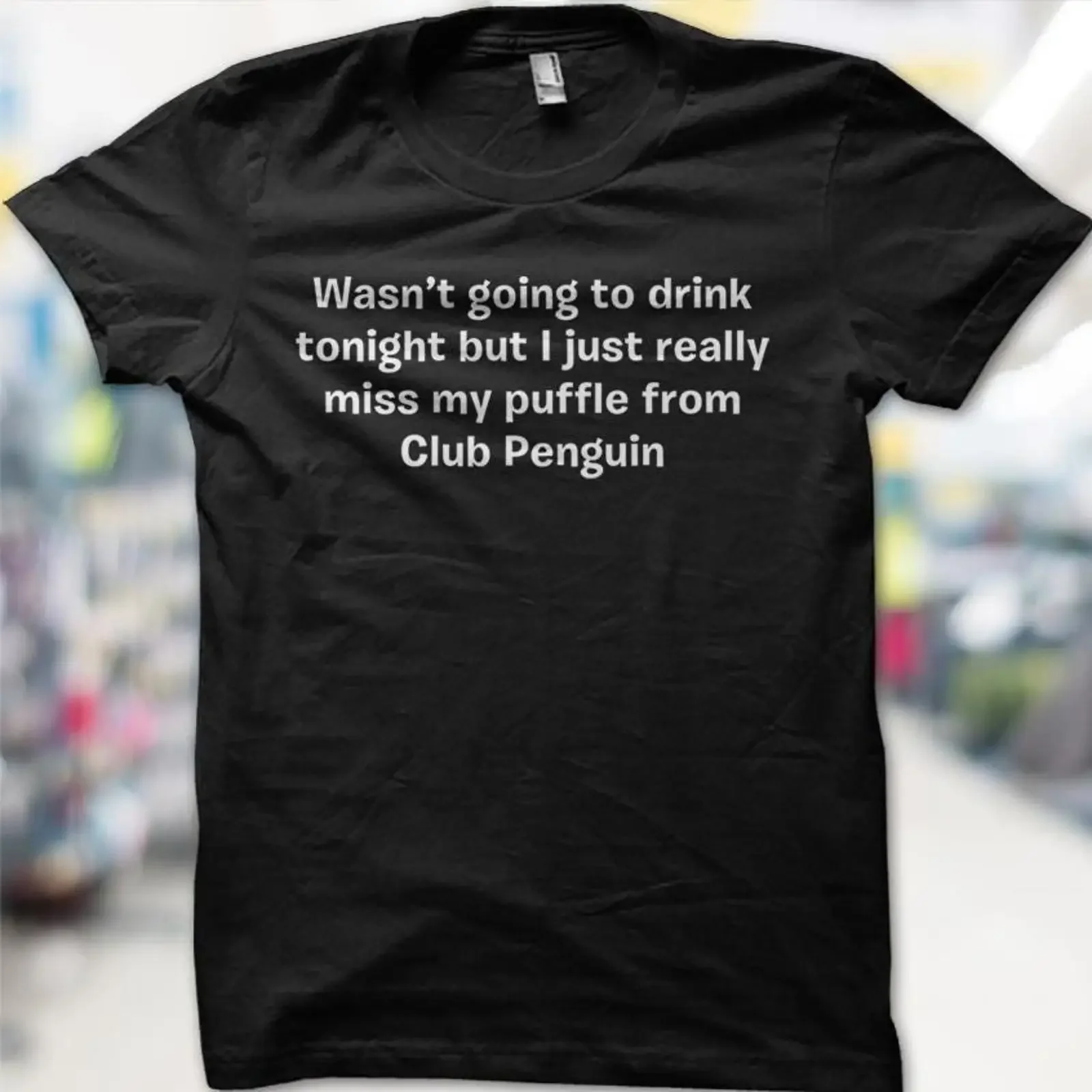 Wasn't going to drink tonight but I just really miss my Puffle you pookie T Shirt vintage Washed Unisex Casual Stretched